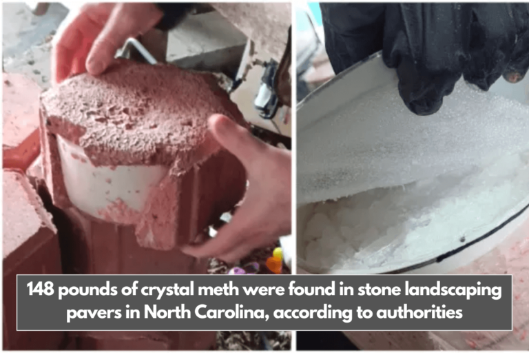 148 pounds of crystal meth were found in stone landscaping pavers in North Carolina, according to authorities