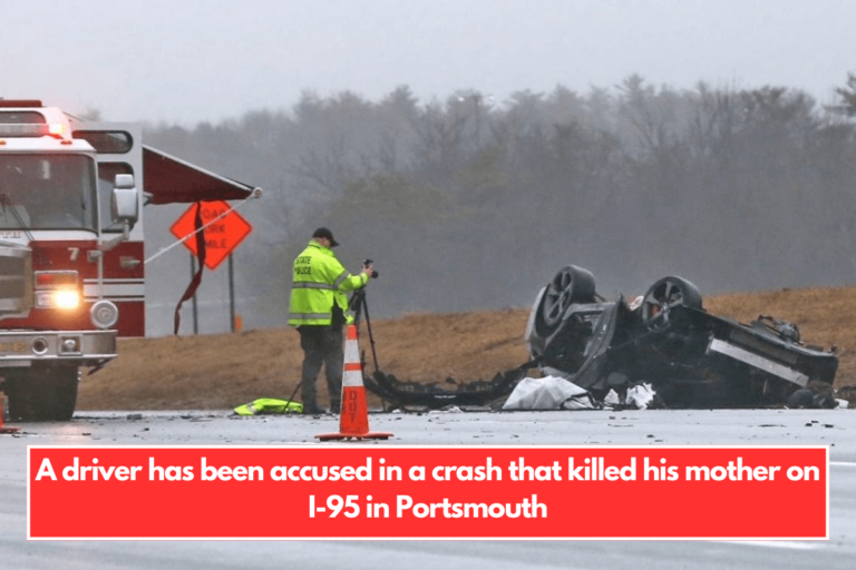 A driver has been accused in a crash that killed his mother on I-95 in Portsmouth