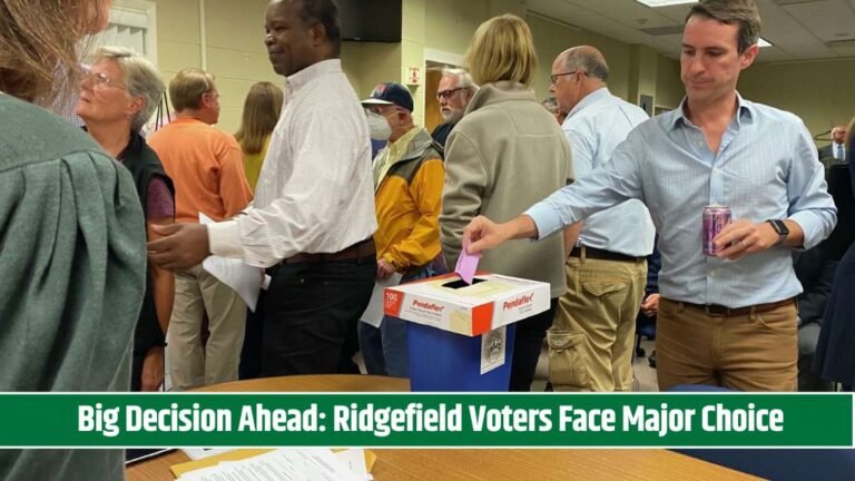 Big Decision Ahead Ridgefield Voters Face Major Choice