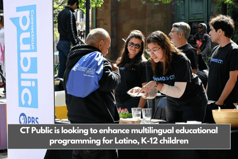 CT Public is looking to enhance multilingual educational programming for Latino, K-12 children