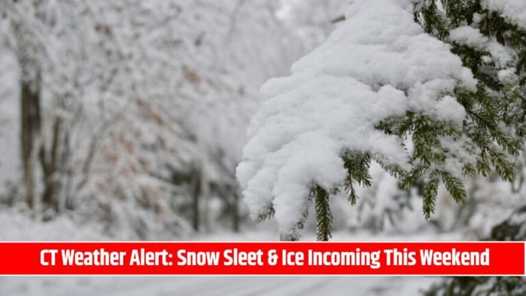 CT Weather Alert Snow Sleet & Ice Incoming This Weekend