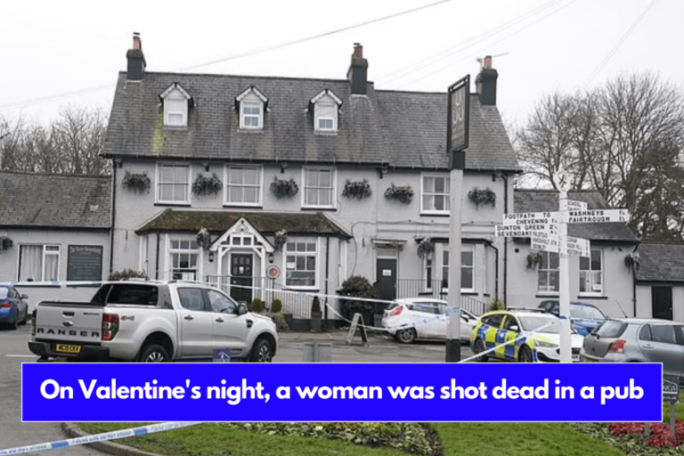 On Valentine's night, a woman was shot dead in a pub