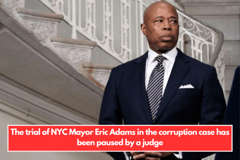 The trial of NYC Mayor Eric Adams in the corruption case has been paused by a judge