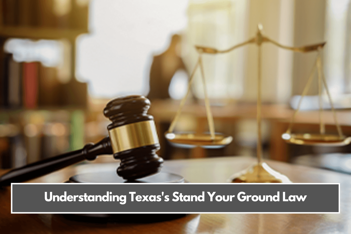 Understanding Texas's Stand Your Ground Law